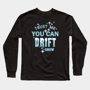 You Can Drift - Snow (Blue) Long Sleeve T-Shirt